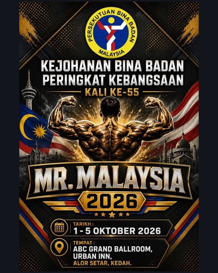 KEJOHANAN BINA BADAN PERINGKAT KEBANGSAAN KALI KE-55 (MR. MALAYSIA 2026)...